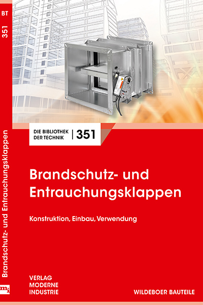 Wildeboer PI Neuauflage Fachbuch Brandschutz- und Entrauchungsklappen - Bild.jpg Wildeboer PI Neuauflage Fachbuch Brandschutz- und Entrauchungsklappen - Bild.jpg